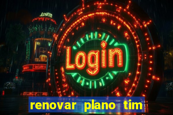 renovar plano tim beta por sms